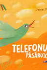 Telefonul pasaruicii