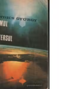 Omul si universul - Enigma farfuriilor zburatoare in constiinta umana