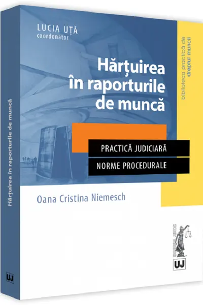 Hărțuirea în raporturile de muncă. Practica judiciară. Norme procedurale