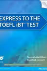 Pearson. EXPRESS to the TOEFL iBT® Test.