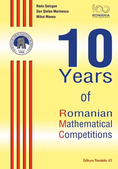 10 Years of Romanian Mathematical Competitions