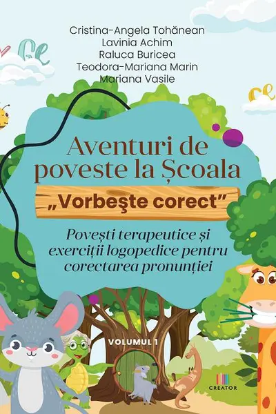 Aventuri de poveste la Scoala. Vorbeste corect Vol.1