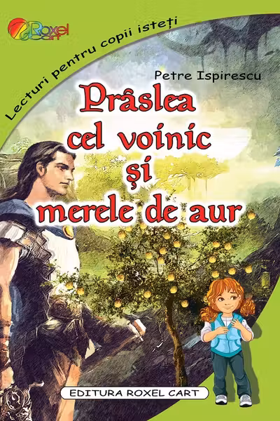 Praslea cel voinic si merele de aur (editie 2025)