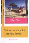 Ghidul succesului pentru lenesi