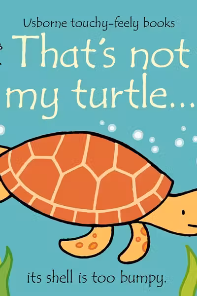 That's Not My Turtle... By Fiona Watt