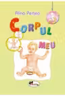Corpul meu 0-3 ani