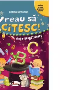 Vreau sa citesc! (clasa pregatitoare)