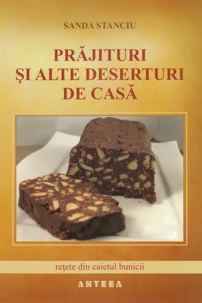 Prajituri si alte deserturi de casa