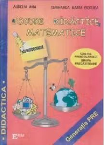 Jocuri didactice matematice (caietul prescolarului, grupa pregatitoare)