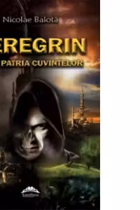 Peregrin prin patria cuvintelor
