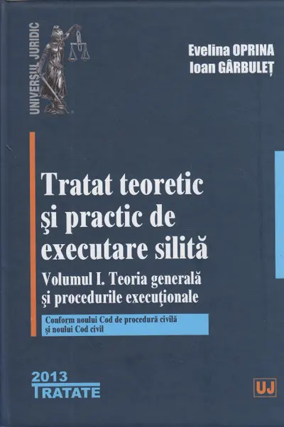 Tratat teoretic și practic de executare silită ed 2