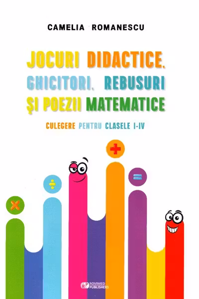 Jocuri didactice, ghicitori, rebusuri și poezii matematice - Clasele 1-4