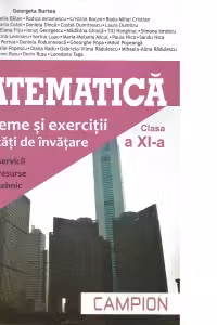 Matematica. Probleme si exercitii pe unitati de invatare. Clasa a XI-a. Profilul servicii, resurse, tehnic