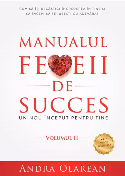 Manualul femeii de succes. Volumul II: Un nou inceput pentru tine