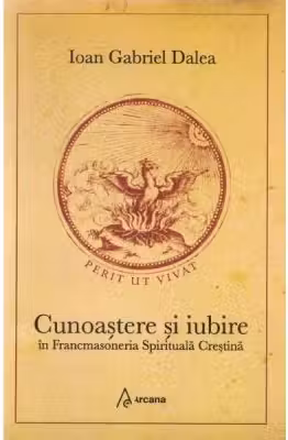 Cunoastere si iubire in Francmasoneria Spirituala Crestina