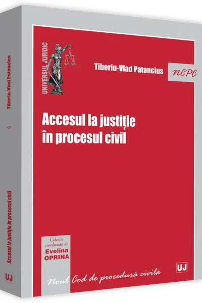 Accesul la justitie in procesul civil