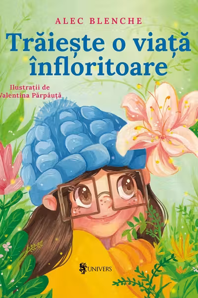 Traieste o viata infloritoare
