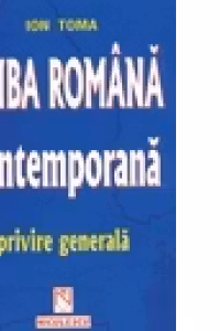 Limba Romana contemporana : privire generala