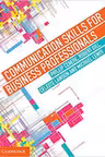 Communication Skills for Business Professionals - Phillip Cenere, Robert Gill, Celeste Lawson, Michael Lewis