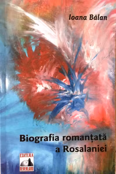 Biografia romanțată a Rosalianei