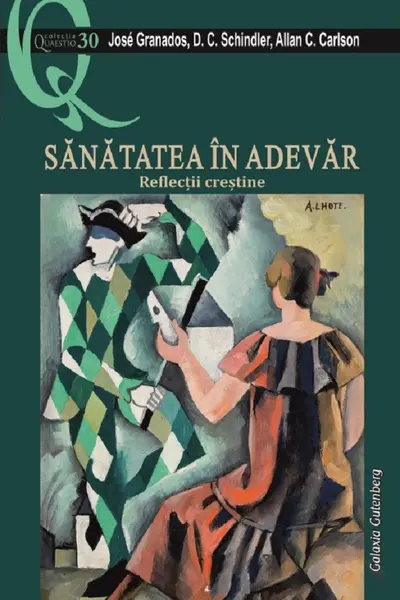 Sănătatea în adevăr. Reflecții creștine
