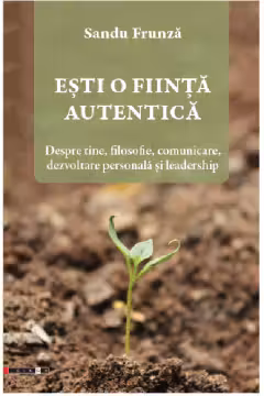 Ești o ființă autentică