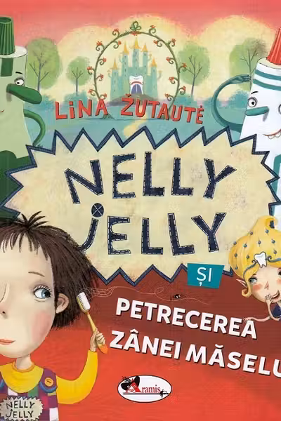 Nelly Jelly și petrecerea Zânei Măseluță