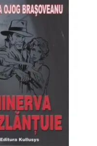 Minerva se dezlantuie