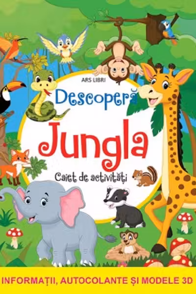 Descopera Jungla. Caiet de activitati