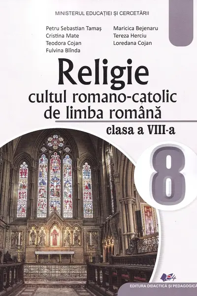 Religie. Cultul romano-catolic de limba română - Clasa 8 - Manual