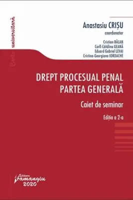 Drept procesual penal. Partea generala. Caiet de seminar. Editia a 2-a