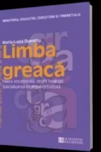 Limba greaca. Manual pentru clasa a XII-a