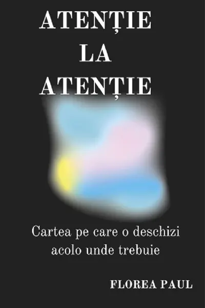 Atenție la atenție