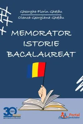 Memorator istorie bacalaureat - Gheorghe Florin Ghetau