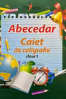Abecedar caiet de caligrafie cl 1
