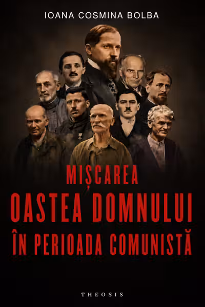 Miscarea Oastea Domnului in perioada comunista