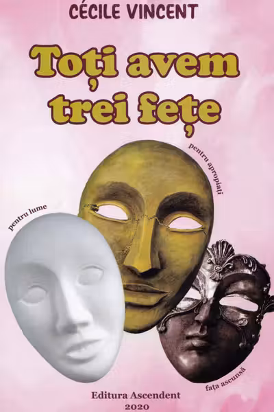 Toți avem trei fete