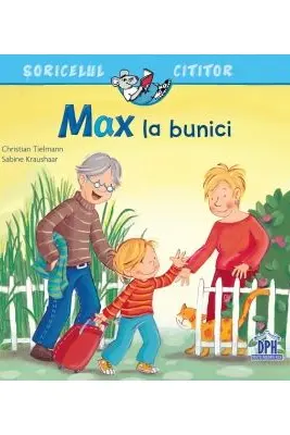 Max la bunici - Sabine Kraushaar, Christian Tielmann