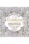 Gradina secreta. Carte de colorat si activitati antistres