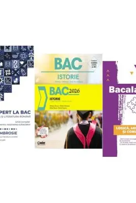 Pachet Bacalaureat Limba si literatura romana Expert la Bac, Logica si Istorie - Delia Ambrosie, Marilena Bercea, Cecilia Ionescu