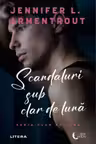 New Moon. SCANDALURI SUB CLAR DE LUNA. Seria Clar de luna.Vol 3