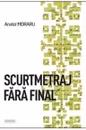 Scurtmetraj fara final
