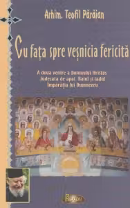 Cu fața spre veșnicia fericită