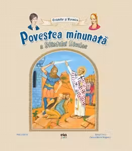 Povestea minunata a Sfantului Nicolae