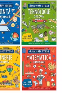 Pachet Activitati Stem: 1. Inginerie fabuloasa; 2. Matematica uimitoare; 3. Stiinta senzationala; 4. Tehnologie grozava