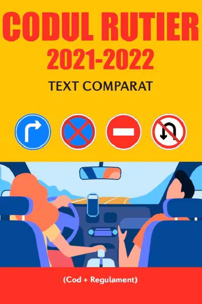 Codul rutier 2021-2022. Text comparat