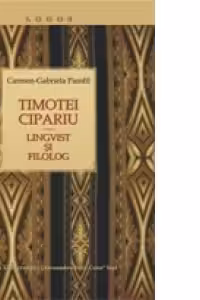 Timotei Cipariu - Lingvist si filolog