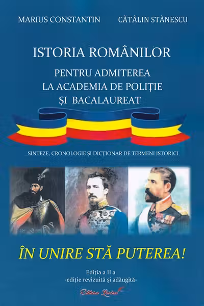 Istoria românilor pentru admiterea la Academia de poliție și Bacalaureat