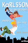 Karlsson-de-pe-acoperis zboara din nou