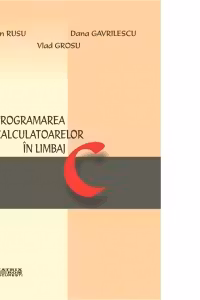 Programarea calculatoarelor in limbaj C